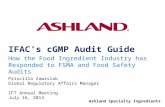 Ashland Specialty Ingredients IFAC’s cGMP Audit Guide How the Food Ingredient Industry has Responded to FSMA and Food Safety Audits Priscilla Zawislak.