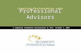Creating Partnerships with Professional Advisors Creating Partnerships with Professional Advisors A community foundation presentation to APTI October 7,
