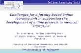 Online Learning Unit Wise and Pearce, HIC, Aug 2005 Challenges for a faculty-based online learning unit in supporting the development of online projects.