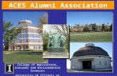College of Agriculture, Consumer and Environmental Sciences University of Illinois at Urbana-Champaign ACES Alumni Association.