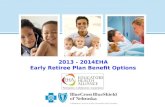 2013 - 2014EHA Early Retiree Plan Benefit Options.