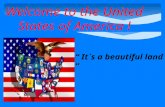 Welcome to the United States of America !      “ It`s a beautiful land “  school № 12, Nakhodka.