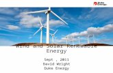 Wind and Solar Renewable Energy Sept, 2011 David Wright Duke Energy.
