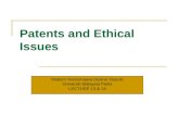 Patents and Ethical Issues Madam Noorulnajwa Diyana Yaacob Universiti Malaysia Perlis LECTURE 13 & 14.