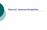 Charcot neuroarthropathy:. 2 History  A 53-year-old man presented to an emergency department because of pain, swelling, and redness in his right foot,