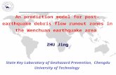 An prediction model for post-earthquake debris flow runout zones in the Wenchuan earthquake area State Key Laboratory of Geohazard Prevention, Chengdu.