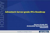 Advantech Server-grade IPCs Roadmap Server-Grade IPC Embedded Systems Group 03/22/2013.