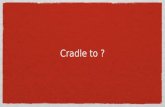 Cradle to ?. Material vs. waste When something is useful, we call it a “material” When the same stuff stops being useful, we call it “waste”