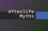 Afterlife Myths. Additional Afterlife Myths I.Hindu.
