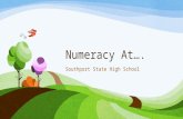 Numeracy At…. Southport State High School. Why are we here? Global citizens Real life numeracy ‘in action’