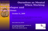 Reinventing Ourselves as Mental Health Clinicians When Working with Refugee and Immigrant Populations October 31, 2008 MIAB Conference The $ and Sense.