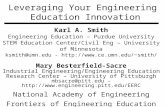 Leveraging Your Engineering Education Innovation Karl A. Smith Engineering Education – Purdue University STEM Education Center/Civil Eng – University of.