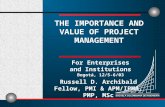December 5-6, 2003 Bogotá, Colombia PM Conference, Escuela Colombiana de Ingeniería1 THE IMPORTANCE AND VALUE OF PROJECT MANAGEMENT Russell D. Archibald.