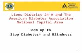 Lions District 24-A and The American Diabetes Association National Capital Area Team up to Stop Diabetes® and Blindness 1.