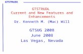 GTSTRUDL GTSTRUDL Current and New Features and Enhancements Dr. Kenneth M. (Mac) Will GTSUG 2008 June 2008 Las Vegas, Nevada.