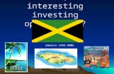 Jamaica, an interesting investing opportunity? Jamaica 1494-2006.