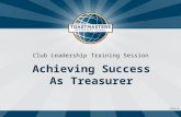 1311A.6 Club Leadership Training Session Achieving Success As Treasurer.