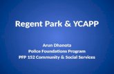 Regent Park & YCAPP Arun Dhanota Police Foundations Program PFP 152 Community & Social Services.