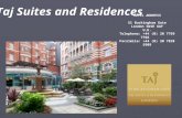 Taj Suites and Residences HOTEL ADDRESS 51 Buckingham Gate London SW1E 6AF U.K. Telephone: +44 (0) 20 7769 7766 Facsimile: +44 (0) 20 7828 5909.