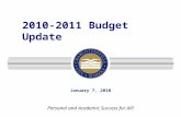 2010-2011 Budget Update January 7, 2010 Personal and Academic Success for All!