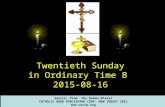 Twentieth Sunday in Ordinary Time B 2015-08-16 Source: from The Roman Míssal CATHOLIC BOOK PUBLISHING CORP. NEW JERSEY 2011 and usccb.org.