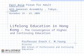 Lifelong Education in Hong Kong – The Convergence of Higher and Continuing Education Professor Enoch C. M.Young Director HKU School of Professional and.
