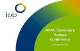 AMAI Centenary Annual Conference 14 th September 2012 1.