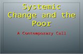 Systemic Change and the Poor A Contemporary Call.