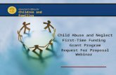 Governor’s Office for Children and Families Child Abuse and Neglect First-Time Funding Grant Program Request For Proposal Webinar.