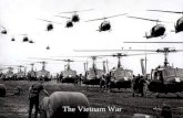 The Vietnam War The era and the legacy The Vietnam War.