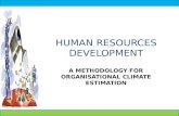 Http:// HUMAN RESOURCES DEVELOPMENT A METHODOLOGY FOR ORGANISATIONAL CLIMATE ESTIMATION.