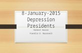8-January-2015 Depression Presidents Herbert Hoover Franklin D. Roosevelt.