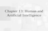 Cognitive Psychology, Fourth Edition, Robert J. Sternberg Chapter 13 Chapter 13: Human and Artificial Intelligence.
