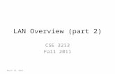 LAN Overview (part 2) CSE 3213 Fall 2011 4 September 2015.