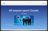 All season sport Goods Chris ipina. What is it? All Season Sporting Goods is a sports equipment store for all different types of sports including football,