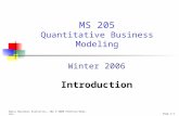 Basic Business Statistics, 10e © 2006 Prentice-Hall, Inc. Chap 1-1 Winter 2006 Introduction MS 205 Quantitative Business Modeling.