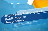 Attendance Tracking and Notification in PowerSchool Keith Wright (Ramona Unified School District) Todd Barker (Lennox School District) 10/19/2012 Originally.