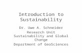 Introduction to Sustainability Dr. Uwe A. Schneider Research Unit Sustainability and Global Change Department of GeoSciences.
