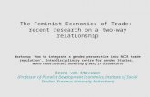 The Feminist Economics of Trade: recent research on a two-way relationship Workshop ‘How to integrate a gender perspective into NCCR trade regulation’,