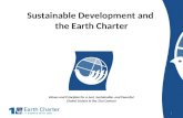Sustainable Development and the Earth Charter Values and Principles for a Just, Sustainable, and Peaceful Global Society in the 21st Century 1.