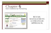 6 Chapter 6 Non-traditional Retailing RETAIL MANAGEMENT: A STRATEGIC APPROACH,