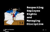 © 2004 by Prentice Hall Terrie Nolinske, Ph.D. 14 - 1 Respecting Employee Rights and Managing Discipline 14.