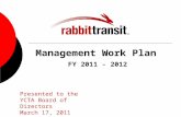 Management Work Plan FY 2011 - 2012 Presented to the YCTA Board of Directors March 17, 2011.