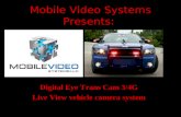 Mobile Video Systems Presents: Digital Eye Trans Cam 3/4G Live View vehicle camera system.