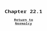 Chapter 22.1 Return to Normalcy. The 1920’s were a time of conflict, confusion, excitement, and experimentation. 1.Explain this statement. Give examples.
