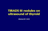 TIRADS III nodules on ultrasound of thyroid Abstract ID -1213.