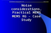 Noise considerations, Practical MEMS ד " ר דן סתר תכן וייצור התקנים מיקרומכניים MEMS RG – Case Study.