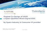 AMICSA 02/09/2008 Philippe AYZAC – THALES ALENIA SPACE Jorge GUILHERME – MIPS / CHIPIDEA Original Co-Design of VASP, a Space Qualified Mixed-Signal ASIC.