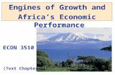 Engines of Growth and Africa’s Economic Performance ECON 3510 (Text Chapter 5) May 13, 2010.