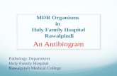 MDR Organisms in Holy Family Hospital Rawalpindi An Antibiogram Pathology Department Holy Family Hospital Rawalpindi Medical College.